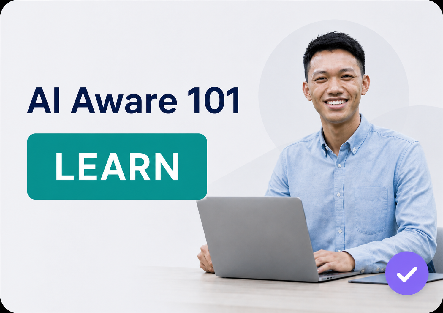 A thumbnail for AI101 which says 1. Learn Fundamentals, 2. Prompting & Tools, 3. Use Responsibly